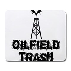 Oilfield Trash Large Mouse Pad (rectangle)