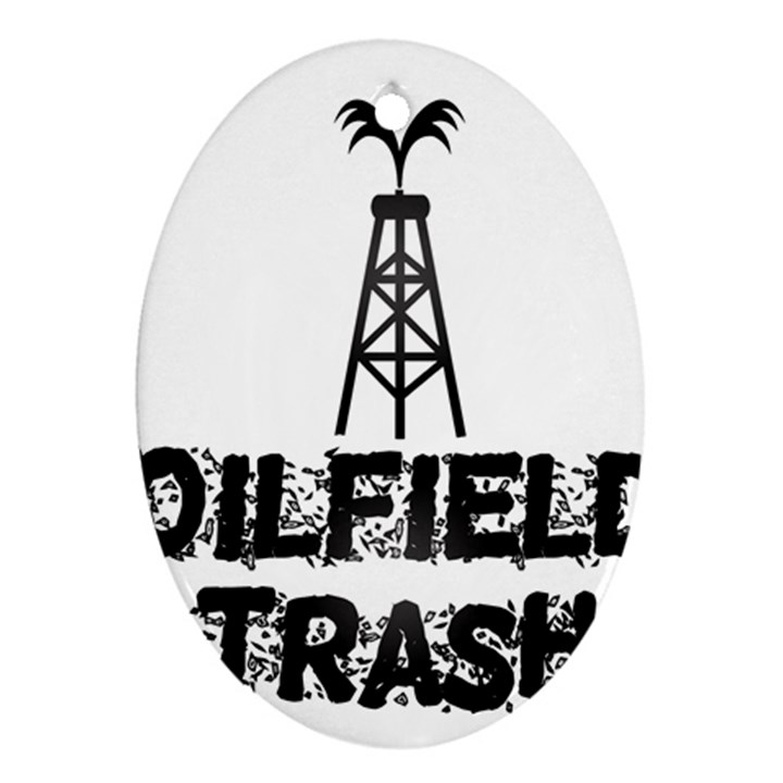 Oilfield Trash Oval Ornament (Two Sides)