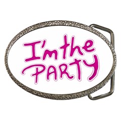 I Am The Party Typographic Design Quote Belt Buckle (oval) by dflcprints