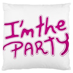 I Am The Party Typographic Design Quote Large Flano Cushion Case (one Side) by dflcprints