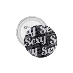 Sexy Text Typographic Pattern 1 75  Button by dflcprints