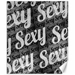 Sexy Text Typographic Pattern Canvas 8  x 10  (Unframed) 8.15 x9.66  Canvas - 1