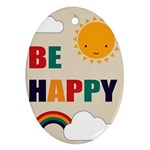 Be Happy Oval Ornament (Two Sides) Front
