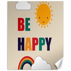 Be Happy Canvas 16  X 20  (unframed) by Kathrinlegg