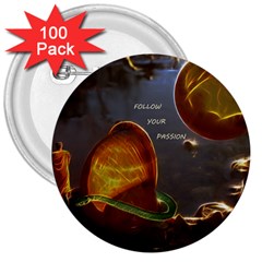 Follow Your Passion 3  Button (100 Pack) by lucia