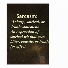 Sarcasm  Small Garden Flag (two Sides) by LokisStuffnMore