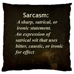 Sarcasm  Large Cushion Cases (one Side)  by LokisStuffnMore