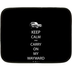 Keep Calm And Carry On My Wayward Son Double Sided Fleece Blanket (mini)  by TheFandomWard