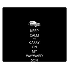 Keep Calm And Carry On My Wayward Son Double Sided Flano Blanket (small)  by TheFandomWard