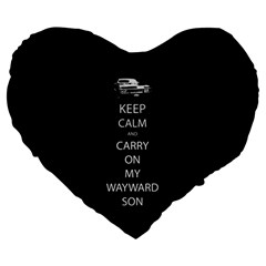 Keep Calm And Carry On My Wayward Son Large 19  Premium Heart Shape Cushion