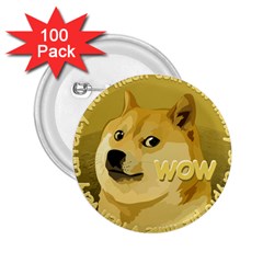 Dogecoin 2 25  Buttons (100 Pack)  by dogestore