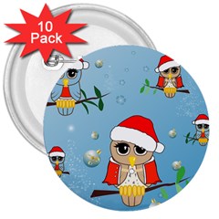 Funny, Cute Christmas Owls With Snowflakes 3  Buttons (10 Pack)  by FantasyWorld7