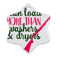 I Can Load More Than Washers And Dryers Ornament (snowflake)  by CraftyLittleNodes