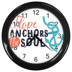 Hope Anchors The Soul Nautical Quote Wall Clocks (black) by CraftyLittleNodes