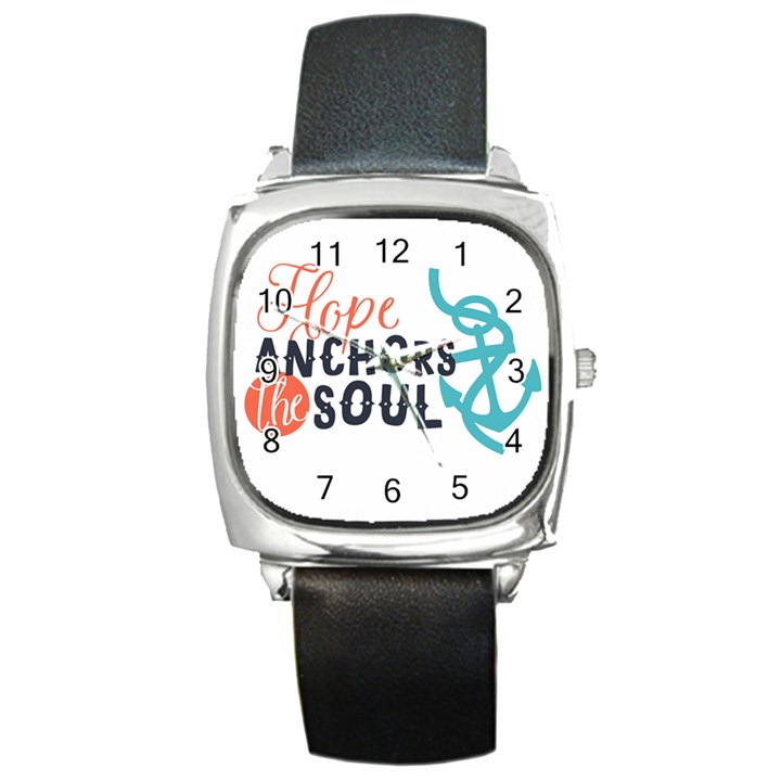 Hope Anchors The Soul Nautical Quote Square Metal Watches