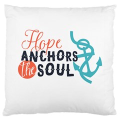 Hope Anchors The Soul Nautical Quote Large Cushion Cases (one Side)  by CraftyLittleNodes
