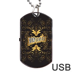 Music The Word With Wonderful Decorative Floral Elements In Gold Dog Tag Usb Flash (one Side) by FantasyWorld7