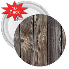 Wood Fence 3  Buttons (10 Pack)  by trendistuff