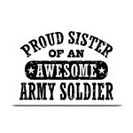 Proud Army Soldier Sister Table Mat 18 x12  Plate Mat