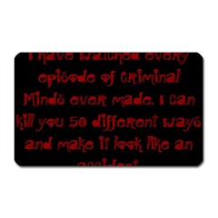 I ve Watched Enough Criminal Minds Magnet (rectangular) by girlwhowaitedfanstore