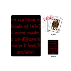 I ve Watched Enough Criminal Minds Playing Cards (mini)  by girlwhowaitedfanstore