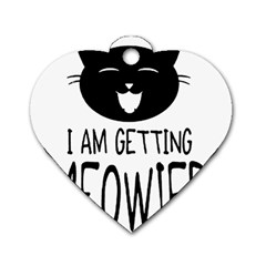 I Am Getting Meowied Dog Tag Heart (one Side) by ompunxart