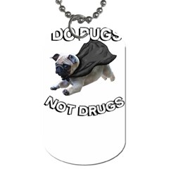 Do Pugs Dog Tag (one Side)