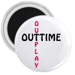 Outtime / Outplay 3  Magnets