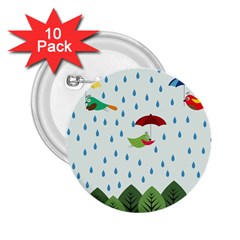 Birds In The Rain 2 25  Buttons (10 Pack)  by justynapszczolka