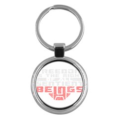 Freedom Is The Right Grunge Key Chains (round) 