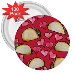 Taco Tuesday Lover Tacos 3  Buttons (100 Pack)  by BubbSnugg