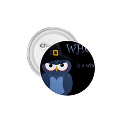 Halloween Witch - Blue Owl 1 75  Buttons by Valentinaart
