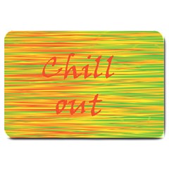 Chill Out Large Doormat  by Valentinaart