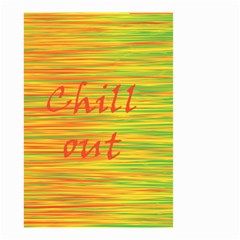 Chill Out Small Garden Flag (two Sides) by Valentinaart