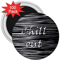 Black An White  chill Out  3  Magnets (100 Pack) by Valentinaart