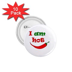 I Am Hot  1 75  Buttons (10 Pack) by Valentinaart