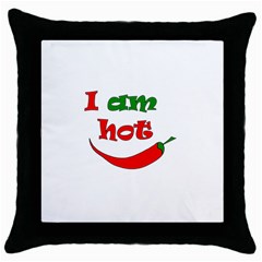 I Am Hot  Throw Pillow Case (black)