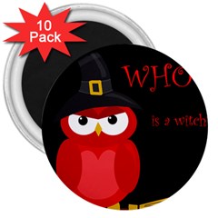 Who Is A Witch? - Red 3  Magnets (10 Pack)  by Valentinaart