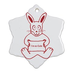 Cute Rabbit With I M So Cute Text Banner Snowflake Ornament (2-side) by dflcprints