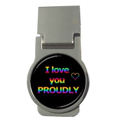 I Love You Proudly Money Clips (round)  by Valentinaart