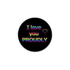 I Love You Proudly Golf Ball Marker (4 Pack) by Valentinaart