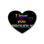 I love you proudly Rubber Coaster (Heart)  Front