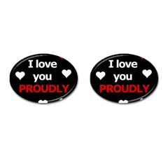 I Love You Proudly Cufflinks (oval) by Valentinaart