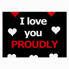 I Love You Proudly Large Glasses Cloth by Valentinaart