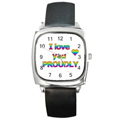 I Love You Proudly 2 Square Metal Watch by Valentinaart