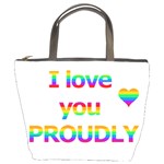 Proudly love Bucket Bags Front