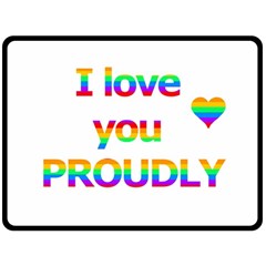 Proudly Love Double Sided Fleece Blanket (large)  by Valentinaart