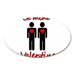 Be Mine Valentine Oval Magnet by Valentinaart