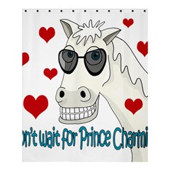 Don t Wait For Prince Sharming Shower Curtain 60  X 72  (medium)  by Valentinaart