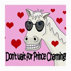 Don t Wait For Prince Charming Medium Glasses Cloth by Valentinaart